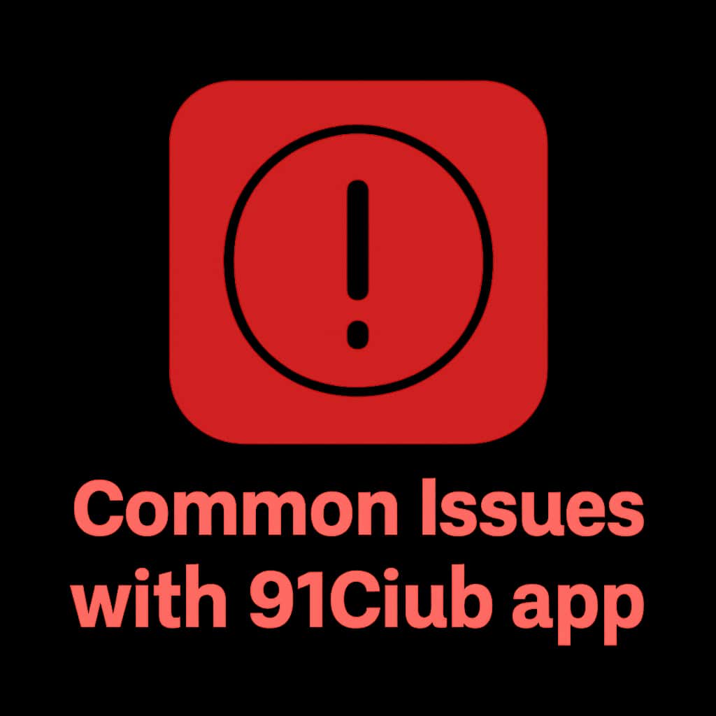 Icon representing common issues with the 91Club app.